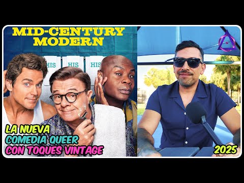 IDEAL para un Domingo! &quot;Mid-Century Modern&quot; La Nueva Serie GAY en Hulu (2025)